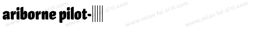 ariborne pilot字体转换